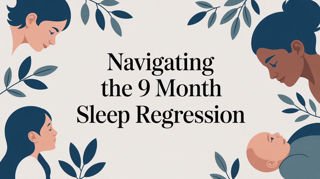 Navigating the 9 Month Sleep Regression
