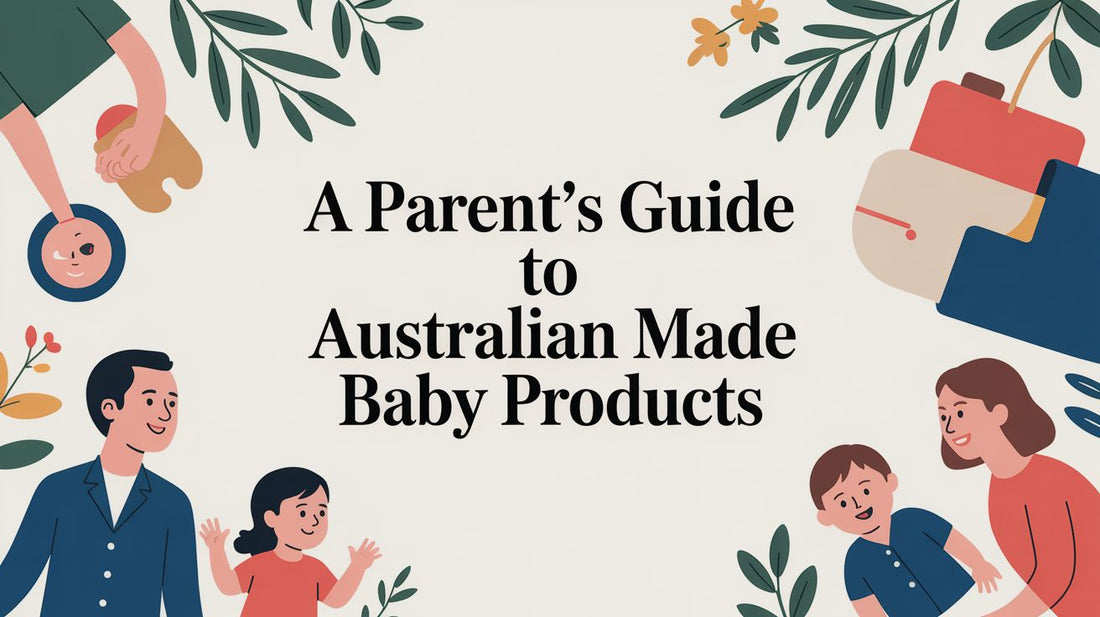 A Parent’s Guide to Australian Made Baby Products