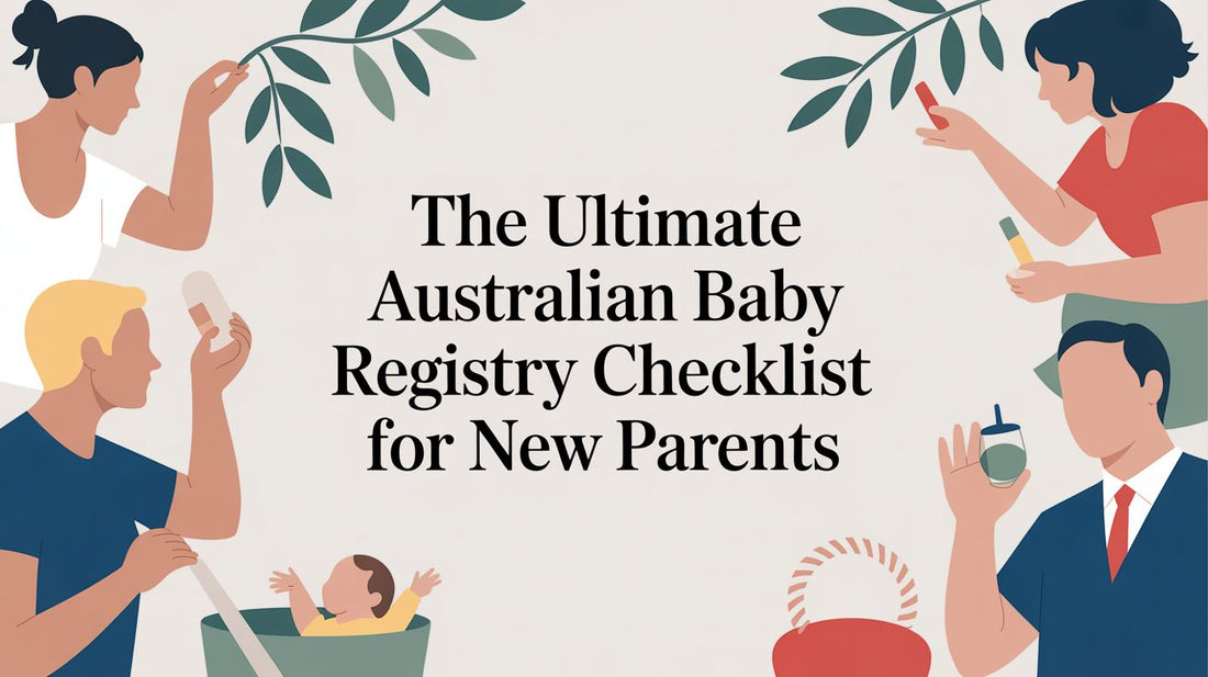 The Ultimate Australian Baby Registry Checklist for New Parents