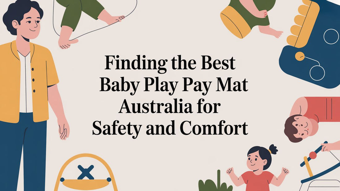 Finding the Best Baby Play Mat Australia for Safety and Comfort
