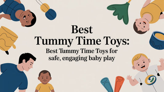Best Tummy time toys for safe, engaging baby play
