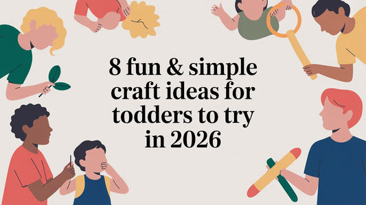 8 Fun & Simple Craft Ideas for Toddlers To Try in 2026
