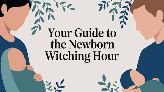 Your Guide to the Newborn Witching Hour