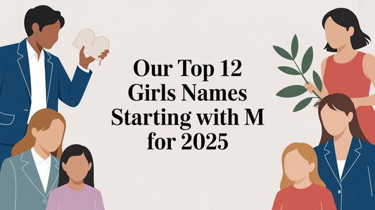 Our Top 12 Girls Names Starting With M for 2025
