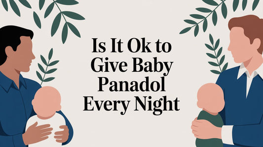 Is It Ok To Give Baby Panadol Every Night